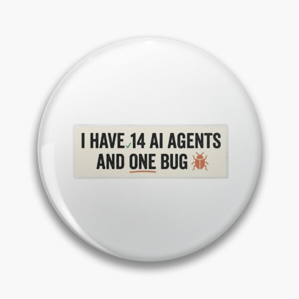 Item preview, 14 AI Agents, One Bug – Funny AI Programmer Sticker designed and sold by CtrlZHumor.