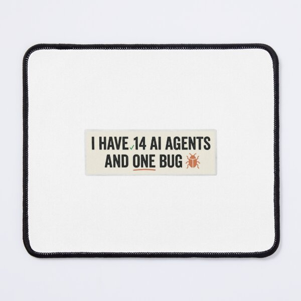 Item preview, 14 AI Agents, One Bug – Funny AI Programmer Sticker designed and sold by CtrlZHumor.