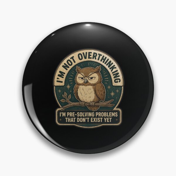 Item preview, I'm Not Overthinking -Owl funny - Funny Anxiety Quote designed and sold by leocreatives.