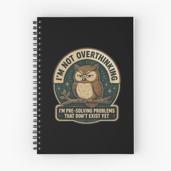 Item preview, I'm Not Overthinking -Owl funny - Funny Anxiety Quote designed and sold by leocreatives.