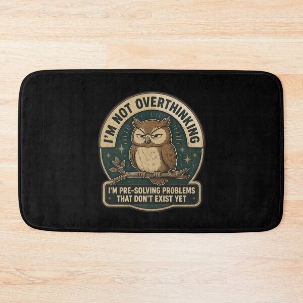 Item preview, I'm Not Overthinking -Owl funny - Funny Anxiety Quote designed and sold by leocreatives.