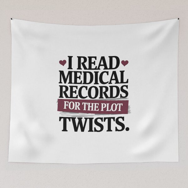 Item preview, I Read Medical Records for the Plot Twists | Funny Legal Nurse Consultant designed and sold by CuteDesignables.