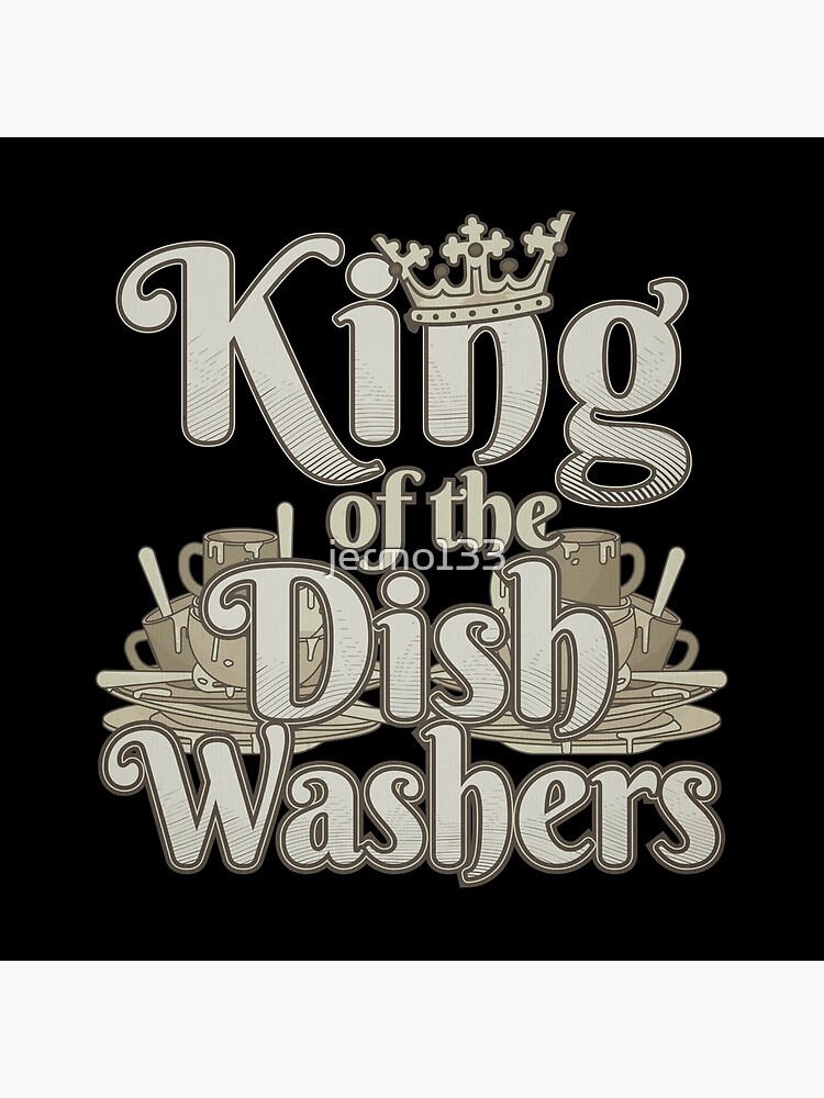 "King Of The Dish Washers Funny Dishwasher Vintage Restaurant" Poster for Sale by jermo133