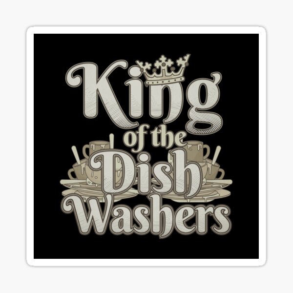 "King Of The Dish Washers Funny Dishwasher Vintage Restaurant" Sticker