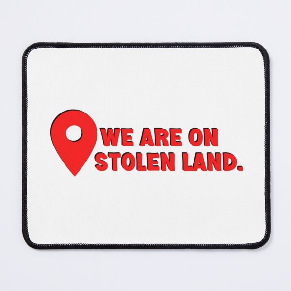 Item preview, We Are On Stolen Land designed and sold by teemix.