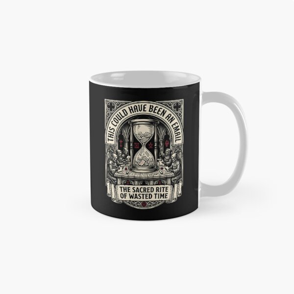 Item preview, Sacred Rite Wasted Time - Corporate Humor Office Gift designed and sold by SplashTastic.