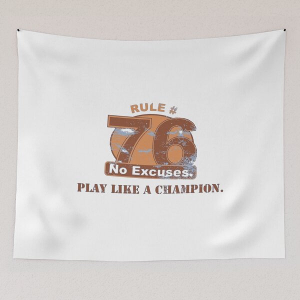 Item preview, Rule 76 No Excuses Play Like A Champion designed and sold by teemix.