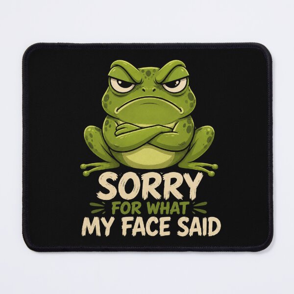 Item preview, Sorry For What My Face Said designed and sold by TheEndDesign.