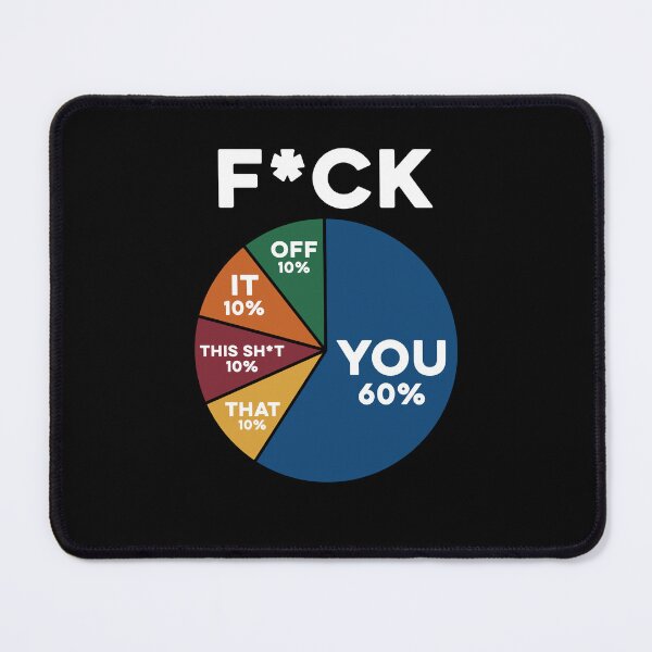 Item preview, Fk you Pie Chart Funny designed and sold by charoen-design.