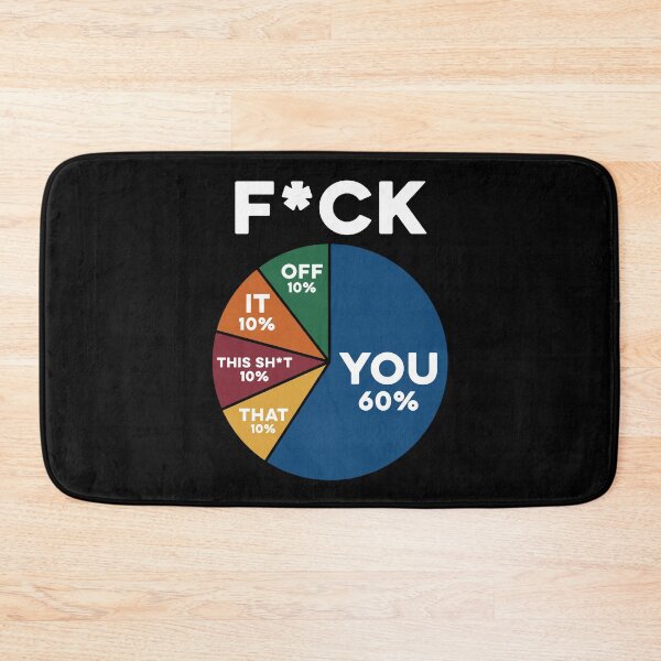 Item preview, Fk you Pie Chart Funny  designed and sold by charoen-design.
