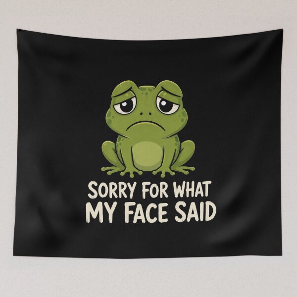 Item preview, Sorry For What My Face Said designed and sold by TheEndDesign.