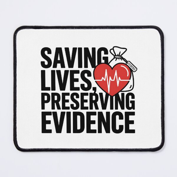 Item preview, Saving Lives, Preserving Evidence | Forensic Nurse designed and sold by CuteDesignables.