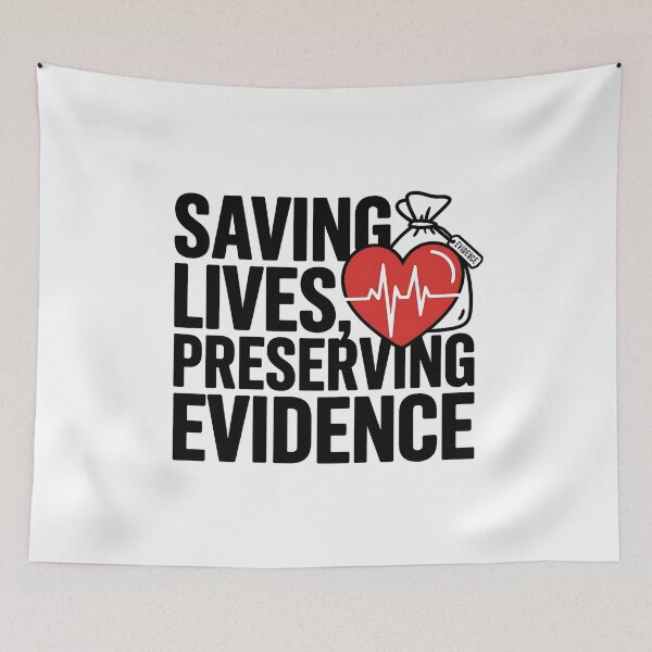 Item preview, Saving Lives, Preserving Evidence | Forensic Nurse designed and sold by CuteDesignables.