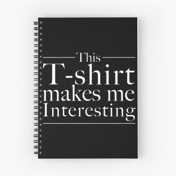 Item preview, This Makes Me Interesting Funny Sarcastic Quote | ⭐⭐⭐⭐⭐ designed and sold by MB25.
