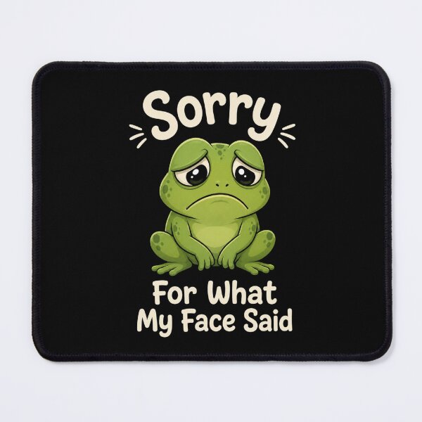Item preview, Sorry For What My Face Said designed and sold by TheEndDesign.