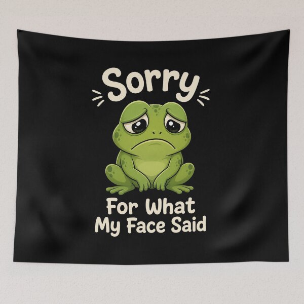 Item preview, Sorry For What My Face Said designed and sold by TheEndDesign.