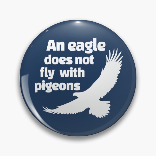 Item preview, An eagle does not fly with pigeons designed and sold by Vincent_Artist.