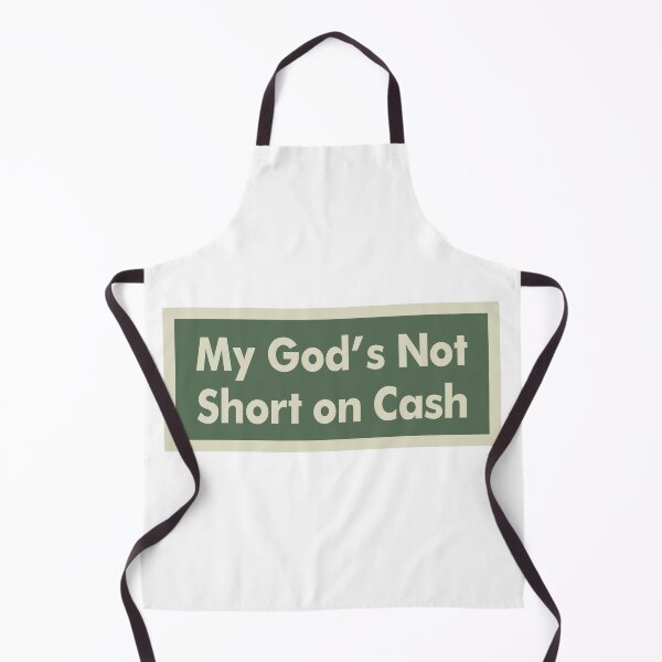 Item preview, My God’s Not Short on Cash designed and sold by Karate Octopus.
