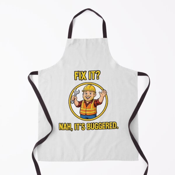 Item preview, Nah Its Buggered Funny Aussie Tradie Builder Humor Australian Slang Hi Vis Workwear Bogan Joke designed and sold by Yellowriversss.