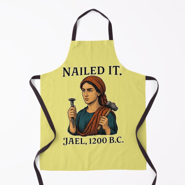 Item preview, Nailed It Jael, Biblical History designed and sold by Art-Monnard.
