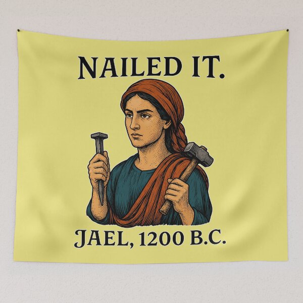 Item preview, Nailed It Jael, Biblical History designed and sold by Art-Monnard.