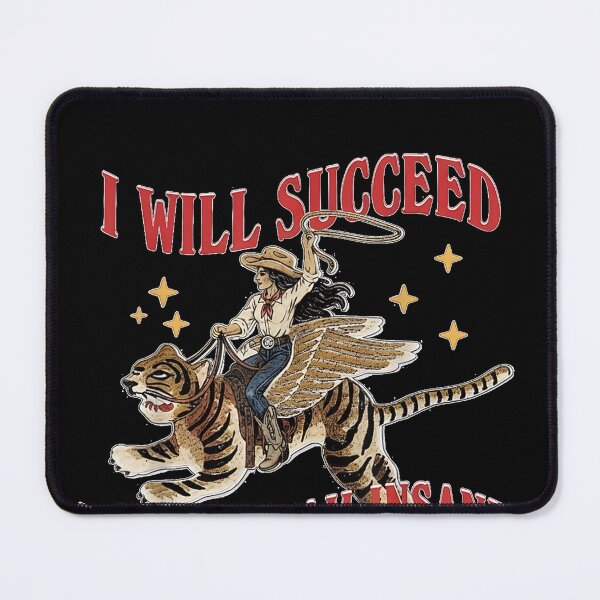 Item preview, I Will Succeed Because I Am Insane Funny Cowgirl Tiger designed and sold by EricCotanori.