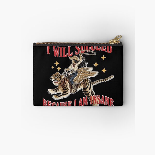 Item preview, I Will Succeed Because I Am Insane Funny Cowgirl Tiger designed and sold by EricCotanori.