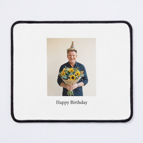 Item preview, Gordon ramsay birthday sunflower bouquet flower sunflower gift cake memes happy Funny prank meme weird designed and sold by CheeseBlueprint.