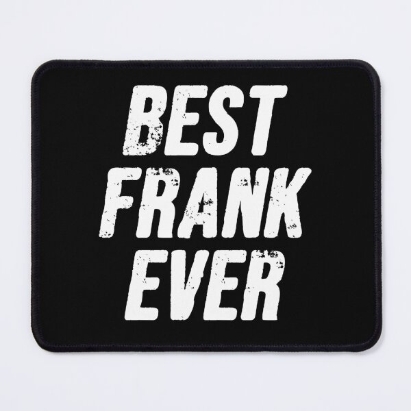Item preview, Best Frank Ever - Funny Frank Personalized Name Gift designed and sold by qirlahasny.