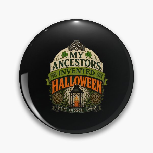 Item preview, My Ancestors Invented Halloween Irish Heritage Samhain designed and sold by felixpalette.