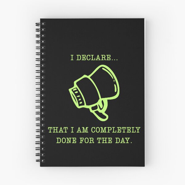 Item preview, I Declare I Am Done For The Day Funny Office Parody designed and sold by Mircea786.