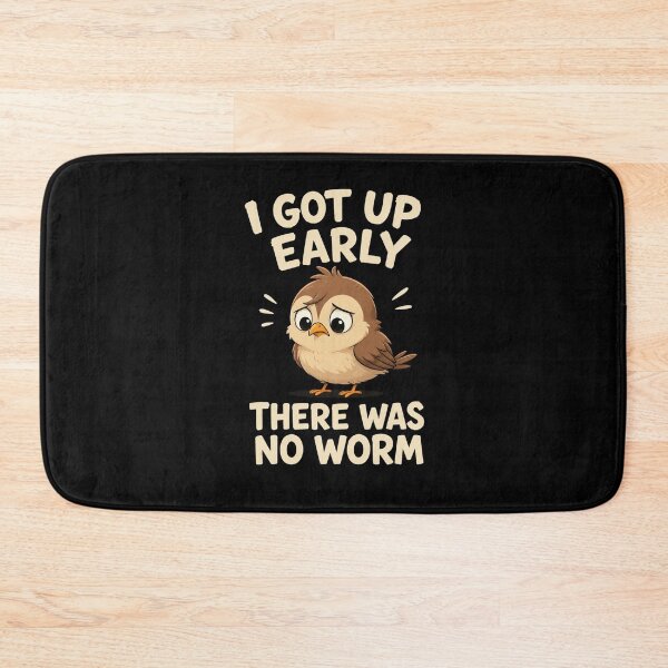 Item preview, I Got Up Early There Was No Worm designed and sold by TheEndDesign.