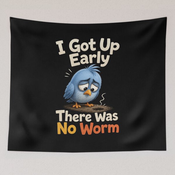 Item preview, I Got Up Early There Was No Worm designed and sold by TheEndDesign.