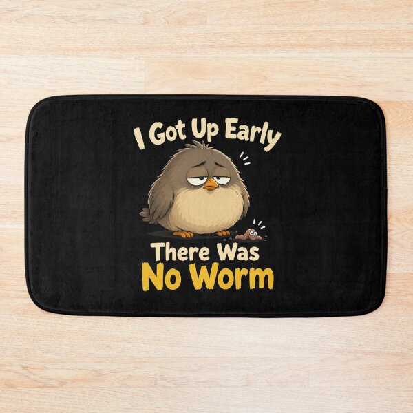Item preview, I Got Up Early There Was No Worm designed and sold by TheEndDesign.