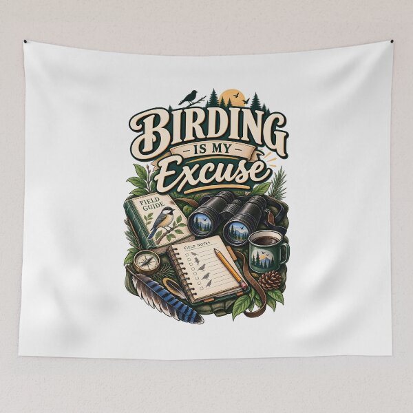 Item preview, Birding Is My Excuse – Birdwatching Nature Design designed and sold by CreativeMindsetLab.