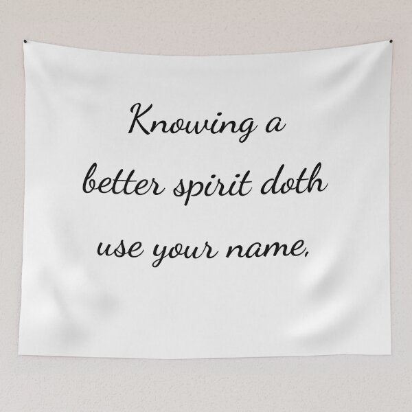 Item preview, “Knowing a better spirit doth use your name,” - handwriting black designed and sold by ariksworld.