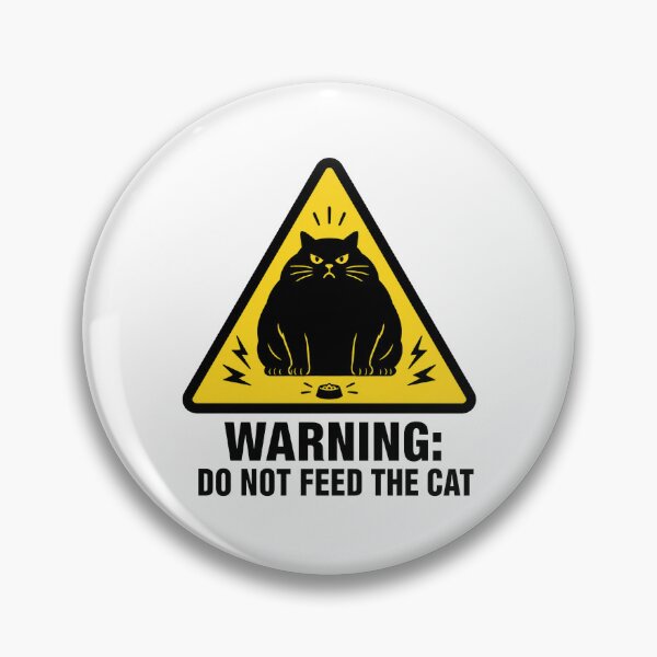 Item preview, Warning Do Not Feed The Cat Funny Angry Cat Humor designed and sold by MonkiFlipp.