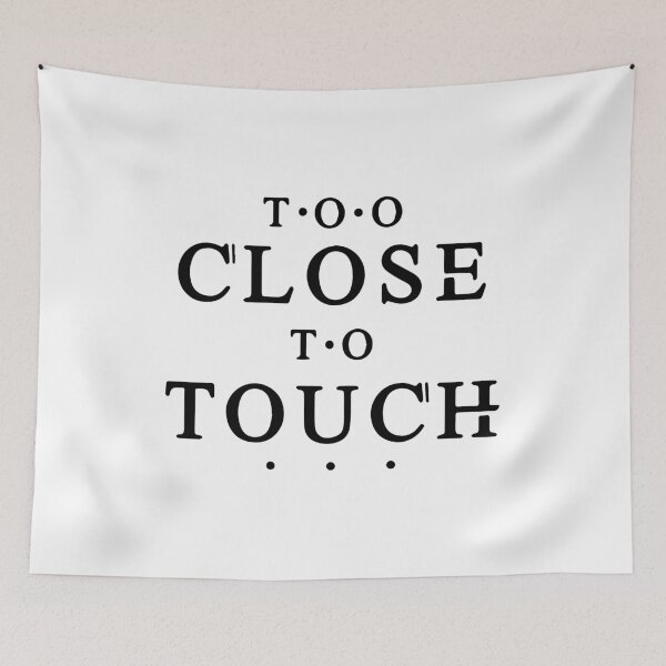 Item preview, Too-Close-To-Touch designed and sold by TalaveraDreams.