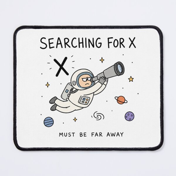 Item preview, Searching For X Funny Math Astronaut Back To School Student Humor designed and sold by MonkiFlipp.