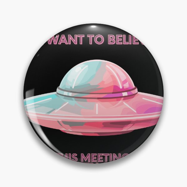 Item preview, I Want To Believe Meeting Could Be An Email Funny Parody designed and sold by Mircea786.