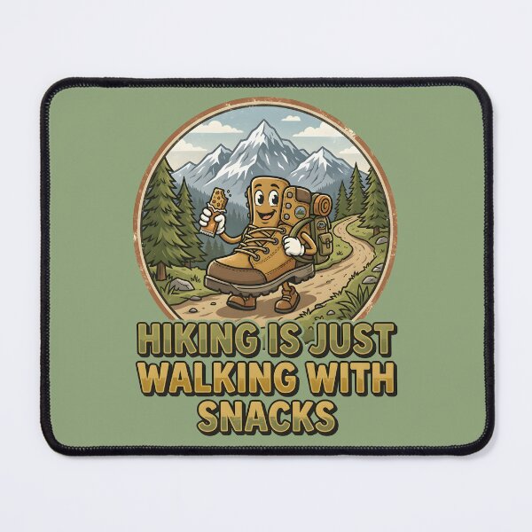 Item preview, Hiking Is Just Walking With Snacks designed and sold by hutofdesigns.