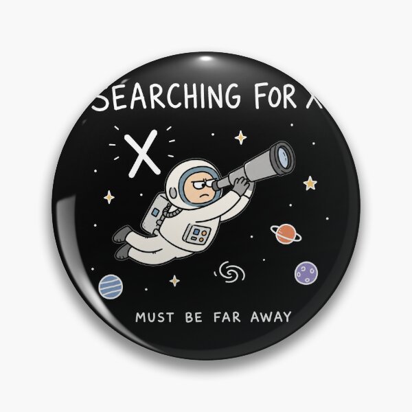 Item preview, Searching For X Funny Math Astronaut Back To School Student Humor designed and sold by MonkiFlipp.