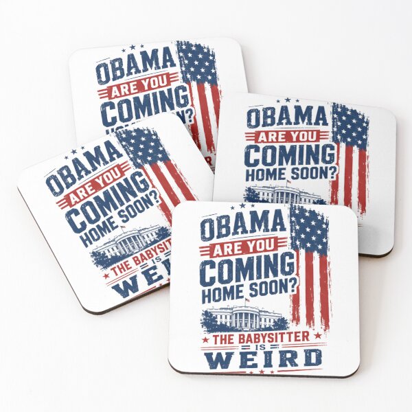 Item preview, Obama Are You Coming Home Soon? The Babysitter Is Weird Political Humor President Fan designed and sold by JonesFlora2025.
