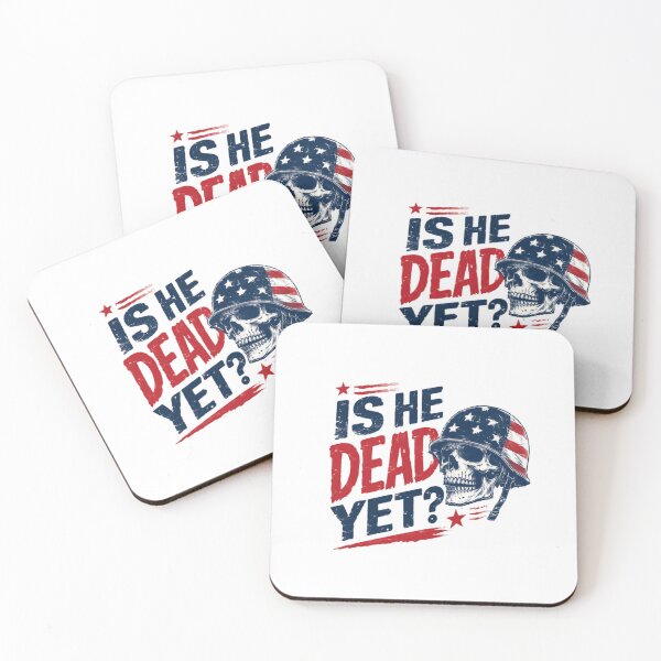 Item preview, Is He Dead Yet? Military Veteran Patriot Soldier designed and sold by JonesFlora2025.