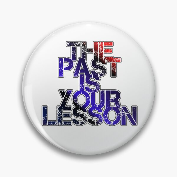 Item preview, The Past Is Your Lesson designed and sold by ZooStateofMind.
