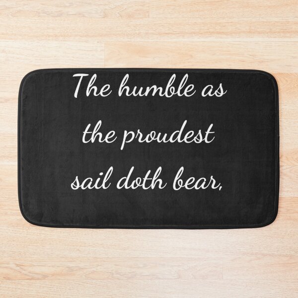 Item preview, “The humble as the proudest sail doth bear,” - handwriting white designed and sold by ariksworld.