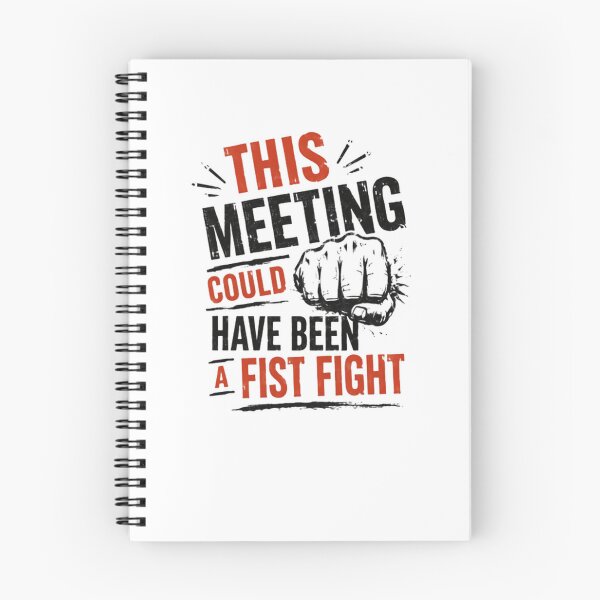 Item preview, This Meeting Could Have Been A Fist Fight Workplace Humor Employee Gift designed and sold by JonesFlora2025.