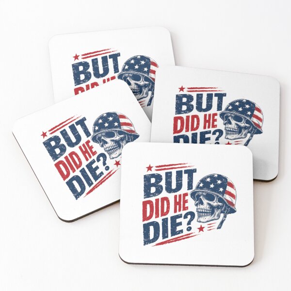 Item preview, But Did He Die Veteran Military Patriot USA Humor Quote designed and sold by JonesFlora2025.