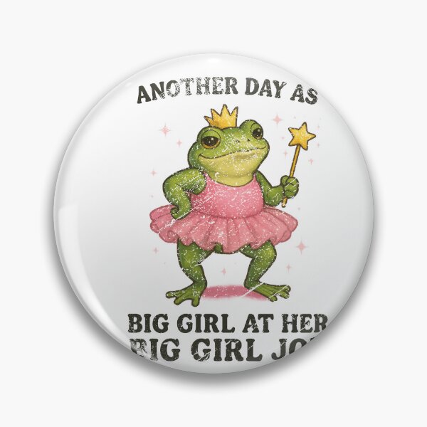 Item preview, Another Day As Big Girl At Her Big Girl Job Frog Princess Distressed designed and sold by luffyShop1.