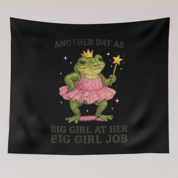Item preview, Another Day As Big Girl At Her Big Girl Job Frog Princess Distressed designed and sold by luffyShop1.